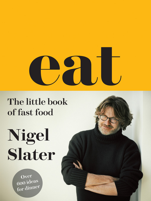 Title details for Eat – the Little Book of Fast Food by Nigel Slater - Wait list